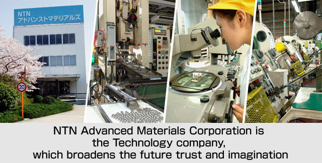 NTN Advanced Materials Corporation is the Technology company, which broadens the future trust and imagination